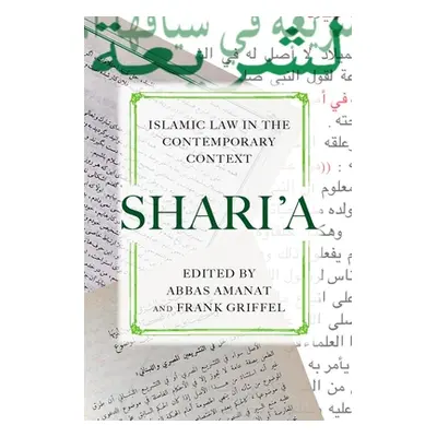 "Shari'a: Islamic Law in the Contemporary Context" - "" ("Amanat Abbas")(Pevná vazba)