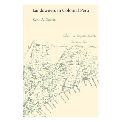 "Landowners in Colonial Peru" - "" ("Davies Keith a.")(Paperback)