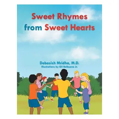 "Sweet Rhymes from Sweet Hearts" - "" ("Mridha M. D. Debasish")(Paperback)