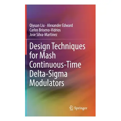 "Design Techniques for MASH Continuous-Time Delta-SIGMA Modulators" - "" ("Liu Qiyuan")(Pevná va