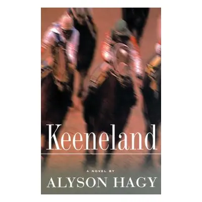 "Keeneland" - "" ("Hagy Alyson")(Paperback)