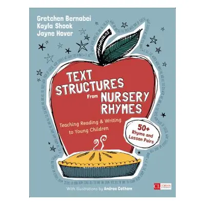 "Text Structures from Nursery Rhymes: Teaching Reading and Writing to Young Children" - "" ("Ber