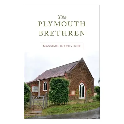 "The Plymouth Brethren" - "" ("Introvigne Massimo")(Pevná vazba)