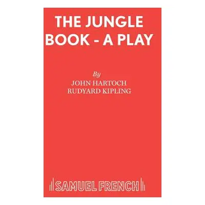 "The Jungle Book - A Play" - "" ("Hartoch John")(Paperback)