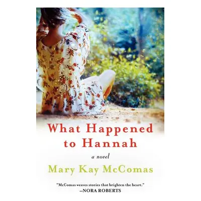 "What Happened to Hannah" - "" ("McComas Mary Kay")(Paperback)