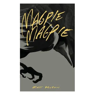 "Magpie, Magpie Comic Book" - "" ("Huynh Matt")(Paperback)