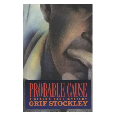 "Probable Cause" - "" ("Stockley Grif")(Paperback)