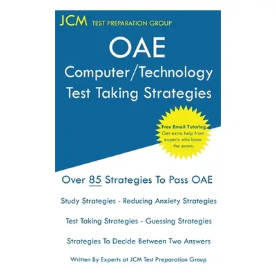 "OAE Computer/Technology Test Taking Strategies: OAE 016 OAE 017 - Free Online Tutoring - New 20