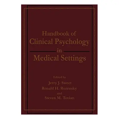 "Handbook of Clinical Psychology in Medical Settings" - "" ("Rozensky Ronald H.")(Pevná vazba)