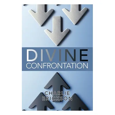 "Divine Confrontation" - "" ("Erickson Charlie")(Paperback)