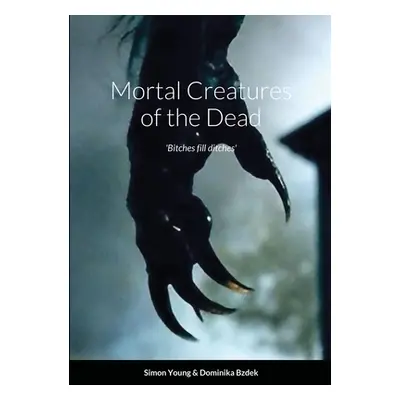 "Mortal Creatures of the Dead" - "" ("Young Simon")(Paperback)