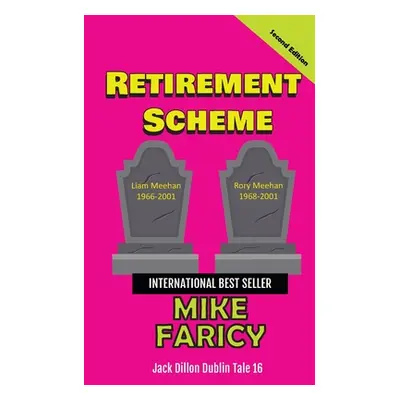 "Retirement Scheme: Jack Dillon Dublin Tale 16" - "" ("Faricy Mike")(Paperback)