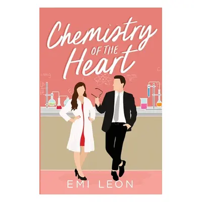 "Chemistry of the Heart" - "" ("Leon Emi")(Paperback)