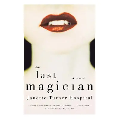 "The Last Magician" - "" ("Hospital Janette Turner")(Paperback)