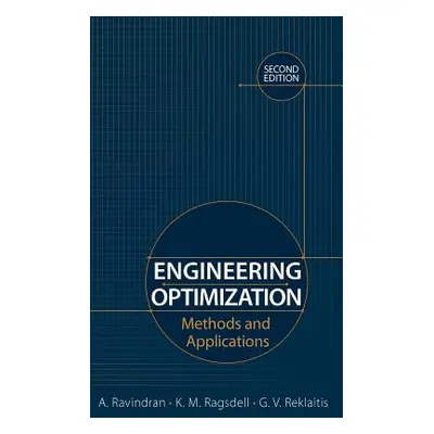 "Engineering Optimization: Methods and Applications" - "" ("Ravindran A.")(Pevná vazba)