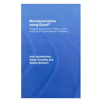 "Microeconomics using Excel: Integrating Economic Theory, Policy Analysis and Spreadsheet Modell