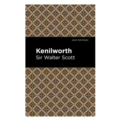 "Kenilworth" - "" ("Scott Walter Sir")(Pevná vazba)