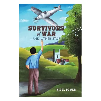 "Survivors of War" - "" ("Power Nigel")(Paperback)