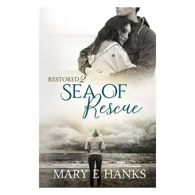 "Sea of Rescue: Inspirational Romance" - "" ("Hanks Mary E.")(Paperback)