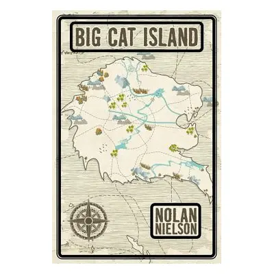 "Big Cat Island" - "" ("Nielson Nolan")(Paperback)