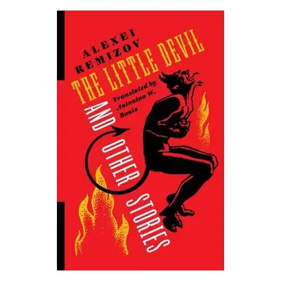 "The Little Devil and Other Stories" - "" ("Remizov Alexei")(Paperback)