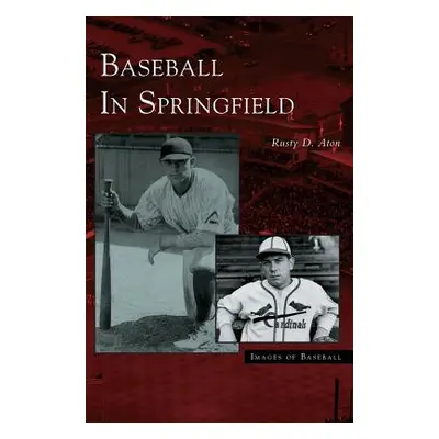 "Baseball in Springfield" - "" ("Aton Rusty D.")(Pevná vazba)