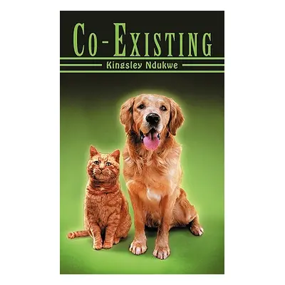 "Co-Existing" - "" ("Ndukwe Kingsley")(Paperback)