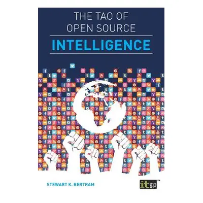 "The Tao of Open Source Intelligence" - "" ("Bertram Stewart")(Paperback)