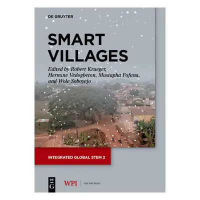 "Smart Villages: Generative Innovation for Livelihood Development" - "" ("Krueger Robert")(Paper