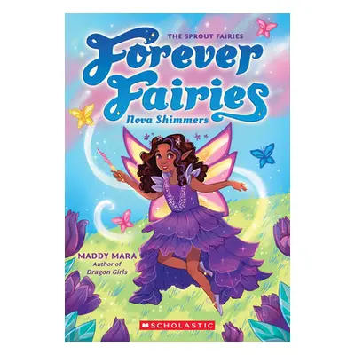 "Nova Shimmers (Forever Fairies #2)" - "" ("Mara Maddy")(Paperback)