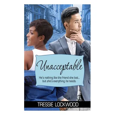 "Unacceptable" - "" ("Lockwood Tressie")(Paperback)