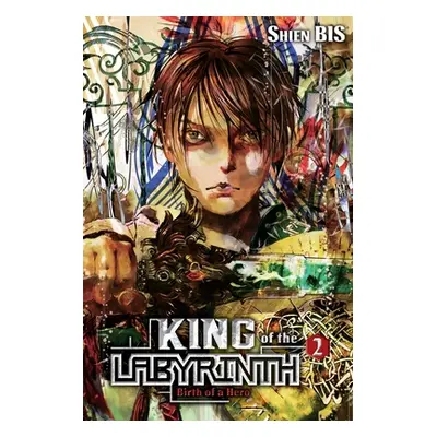 "King of the Labyrinth, Vol. 2 (Light Novel): Birth of a Hero" - "" ("Bis Shien")(Pevná vazba)