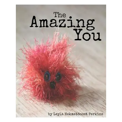 "The Amazing You: Interactive Workbook for Kids" - "" ("Perkins Leyla Hekmatdoost")(Paperback)