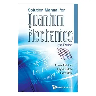 "Solution Manual for Quantum Mechanics (2nd Edition)" - "" ("Ahmed Ishtiaq")(Paperback)