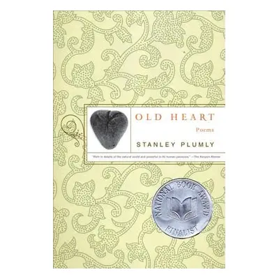 "Old Heart" - "" ("Plumly Stanley")(Paperback)