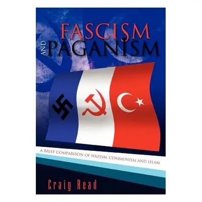 "Fascism and Paganism" - "" ("Read Craig")(Paperback)