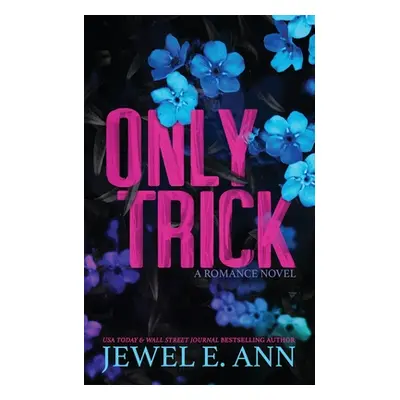 "Only Trick" - "" ("Ann Jewel E.")(Paperback)