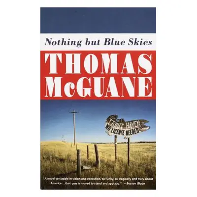 "Nothing But Blue Skies" - "" ("McGuane Thomas")(Paperback)