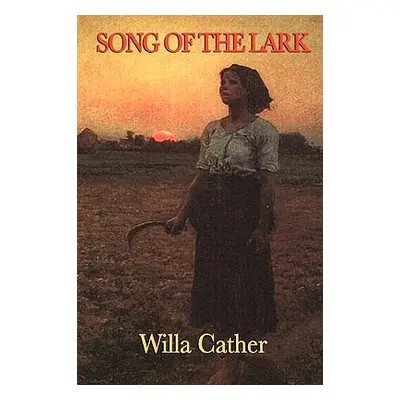 "Song of the Lark" - "" ("Cather Willa")(Paperback)