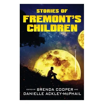 "Stories of Fremont's Children" - "" ("Cooper Brenda")(Paperback)