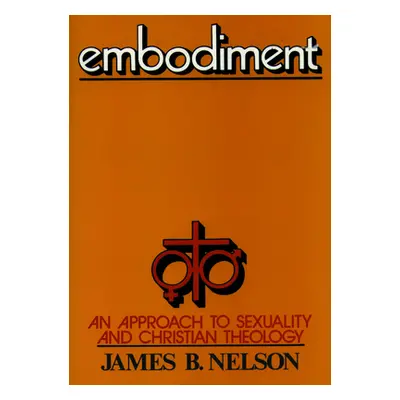 "Embodiment Paper Edition" - "" ("Nelson James B.")(Paperback)