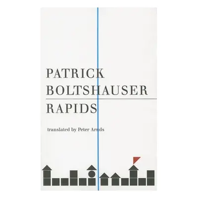 "Rapids" - "" ("Boltshauser Patrick")(Paperback)