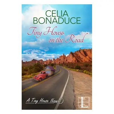 "Tiny House on the Road" - "" ("Bonaduce Celia")(Paperback)