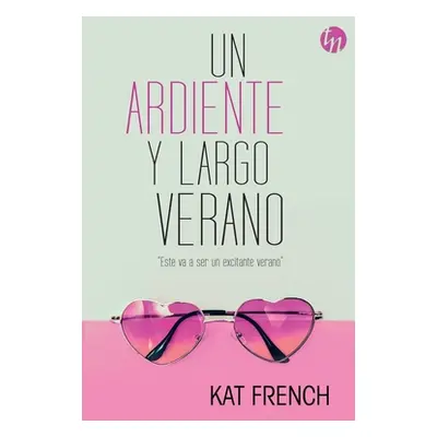 "Un ardiente y largo verano" - "" ("French Kat")(Paperback)