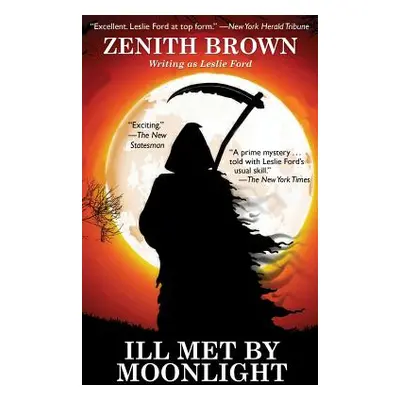 "Ill Met by Moonlight" - "" ("Brown Zenith")(Paperback)