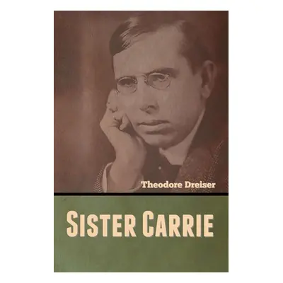 "Sister Carrie" - "" ("Dreiser Theodore")(Paperback)