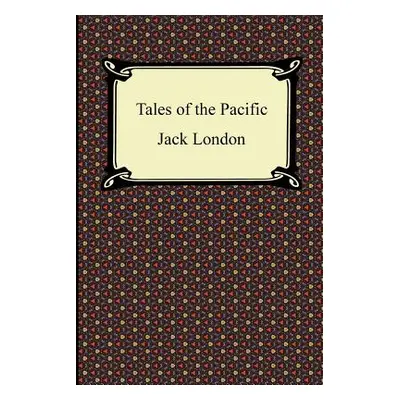 "Tales of the Pacific" - "" ("London Jack")(Paperback)