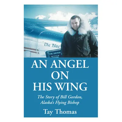 "An Angel on His Wing" - "" ("Thomas Tay")(Pevná vazba)