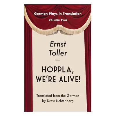 "Hoppla, We're Alive! Drama." - "" ("Toller Ernst")(Paperback)