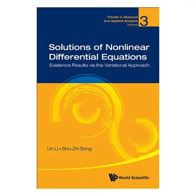 "Solutions of Nonlinear Differential Equations: Existence Results Via the Variational Approach" 